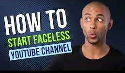 How to Grow a Faceless YouTube Channel